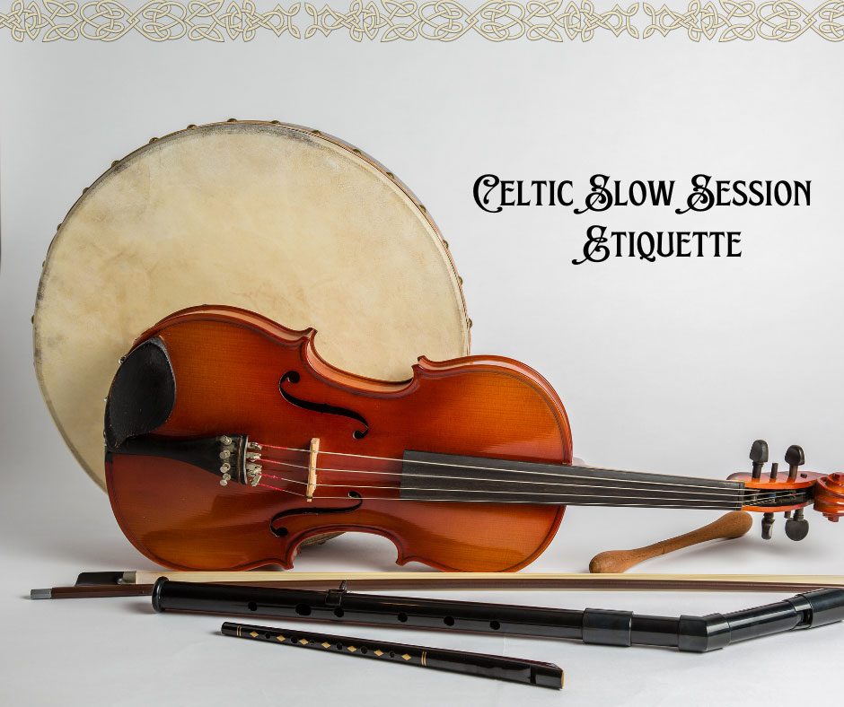 Celtic Slow Session Etiquette Image