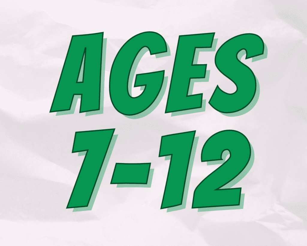 Ages 7-12