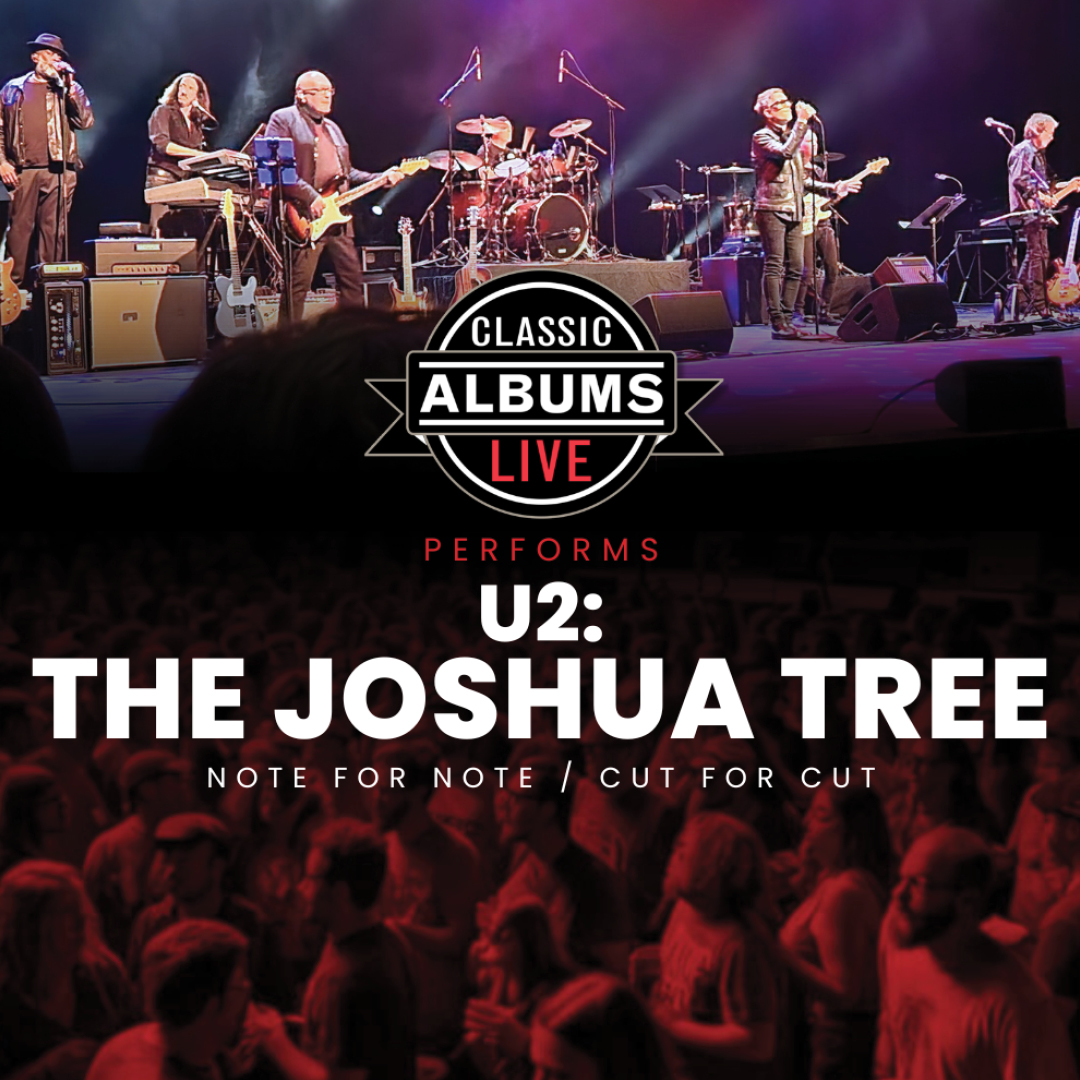 Classic Albums Live: U2 – The Joshua Tree