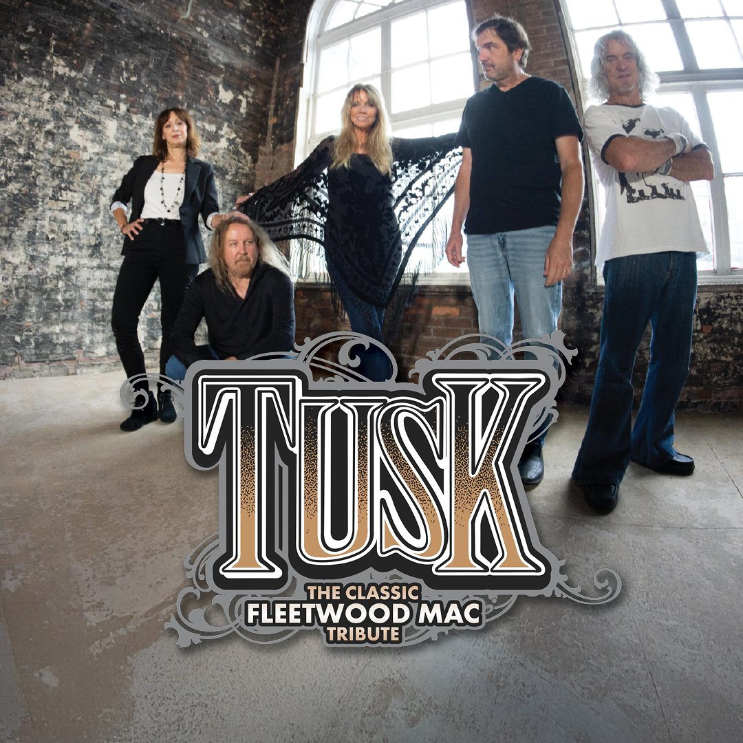 Tusk: The Classic Tribute to Fleetwood Mac Tusk: The Classic Tribute to Fleetwood Mac