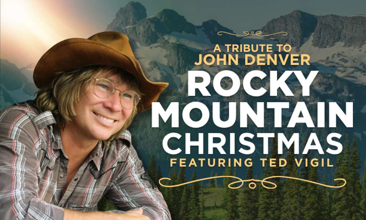 Rocky Mountain Christmas – Tribute to John Denver Ft. Ted Vigil